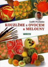 Kouzlíme s ovocem a melouny