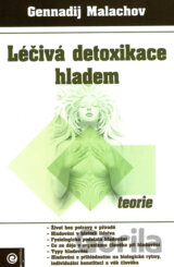 Léčivá detoxikace hladem - teorie