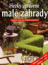 Hezky upravené malé zahrady