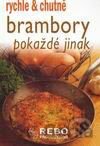 Brambory pokaždé jinak