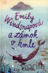 Emily Windsnapová a zámok v hmle