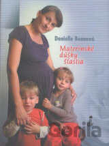 Materinské dúšky šťastia