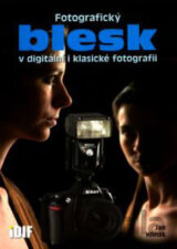 Fotografický blesk v digitální i klasické fotografii