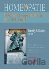 Homeopatie - překonáváme medicínu ploché země