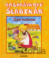 Rozprávkový šlabikár - Zlatá kučierka