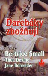 Darebáky zbožňuji