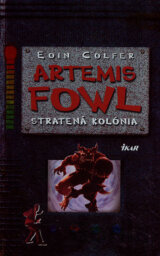 Artemis Fowl - Stratená kolónia