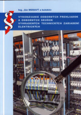 Vykonávanie odborných prehliadok a odborných skúšok vyhradených technických zariadení