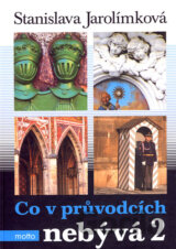 Co v průvodcích nebývá 2