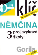 Němčina pro jazykové školy 3 (Klíč ke cvičením v učebnicích)