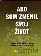 Ako som zmenil svoj život