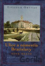 Ulice a námestia Bratislavy - Nové mesto