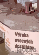 Výroba ovocných destilátov
