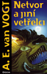 Netvor a jiní vetřelci