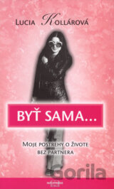 Byť sama...