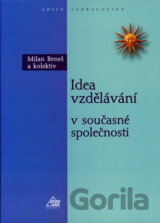 Idea vzdělávaní v současné společnosti