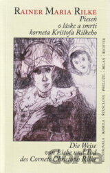 Pieseň o láske a smrti korneta Krištofa Rilkeho/Die Weise von Liebe und Tod des Cornets Christoph Rilke