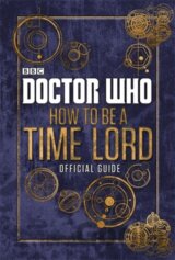Doctor Who: How to be a Time Lord