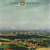 SLEDE, ZIVE SLEDE: MILACEK VYTVARI KRAJINU