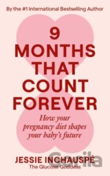 Nine Months That Count Forever