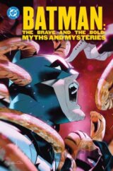 Batman: The Brave and the Bold: Myths and Mysteries