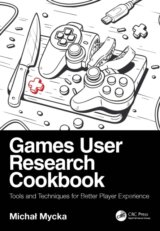 Games User Research Cookbook
