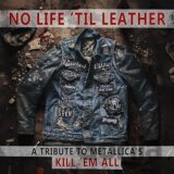 No Life ´Til Leather - A Tribute To Metallica´s Kill ´Em All (140Gr.)
