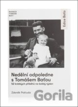 Nedělní odpoledne s Tomášem Baťou