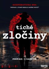 Spoločenská hra tiché zločiny - PRÍPAD: ZÁMOSTIE