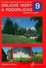 Orlické hory a Orlicko s mapovým atlasem / Průvodce po Čechách, Moravě a Slezku 9