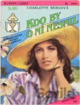 Kdo by o ní nesnil