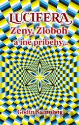 Lucifera, Zeny, Zloboh a iné príbehy...