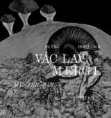 Václav Mergl – Mysterium hmoty