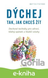 Dýchej tak, jak chceš žít