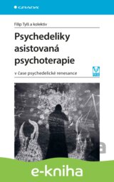 Psychedeliky asistovaná psychoterapie