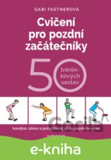 Cvičení pro pozdní začátečníky