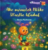 Ako mravček Miško šťastie hľadal
