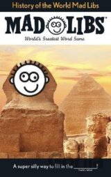 History of the World Mad Libs