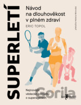 Návod na dlouhověkost v plném zdraví