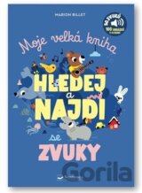 Moje velká kniha HLEDEJ a NAJDI se zvuky