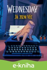 Wednesday: Já jsem Věc