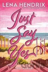 Just Say Yes: Deluxe Limited Edition