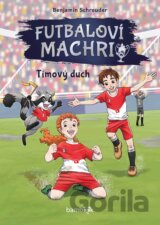 Futbaloví machri: Tímový duch