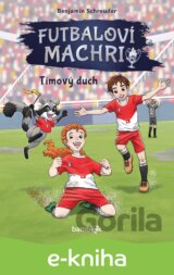 Futbaloví machri: Tímový duch