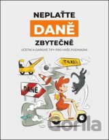 Neplaťte daně zbytečně!