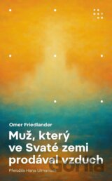 Muž, který ve Svaté zemi prodával vzduch