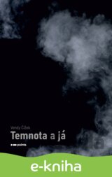 Temnota a já