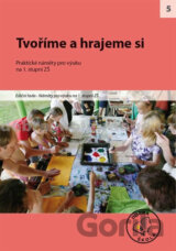 Tvoříme a hrajeme si na 1. stupni ZŠ