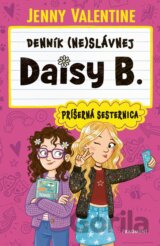 Denník (ne)slávnej Daisy B.: Príšerná sesternica