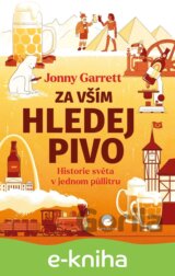Za vším hledej pivo